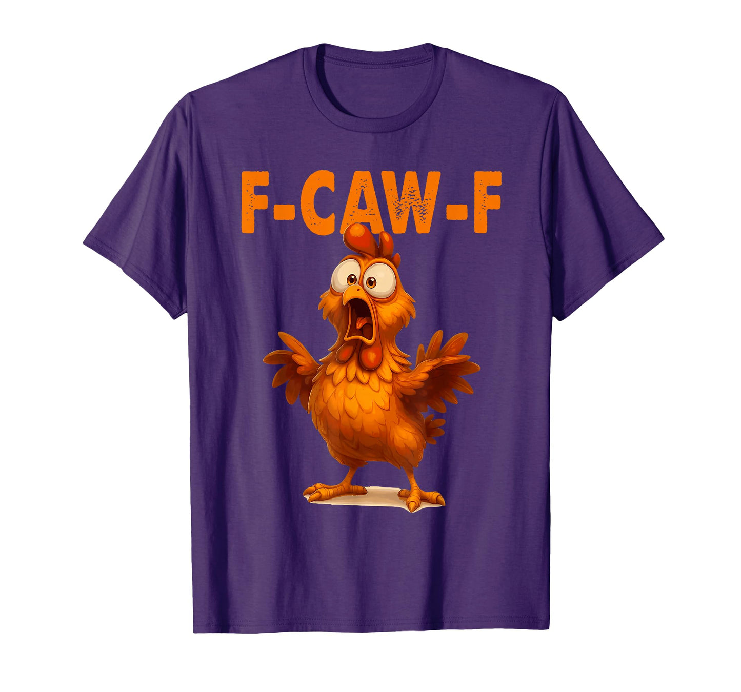 Funny F-Caw-F Chicken FCAWF Chicken T-Shirt