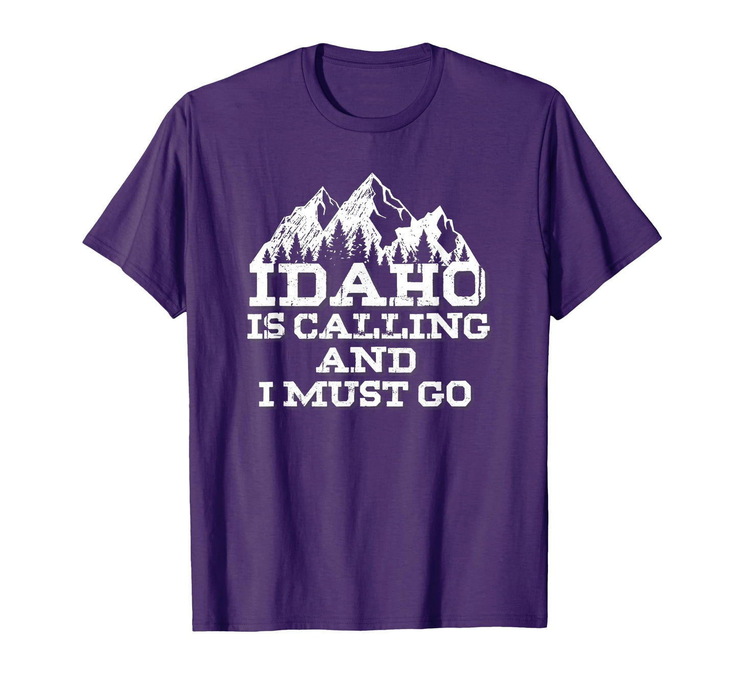 Idaho Is Calling And I Must Go Mountains T-Shirt T-Shirt