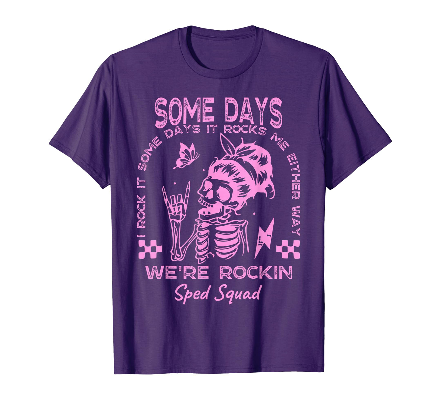Some Days I Rock It Somedays It Rocks Me Special Sped Squad T-Shirt