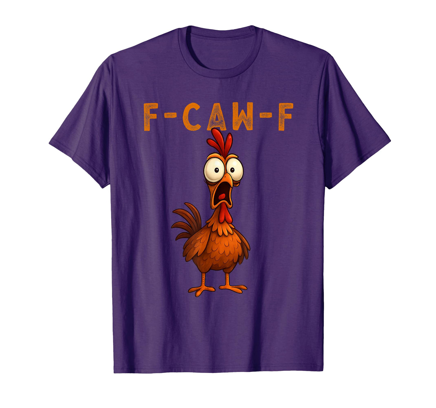 F-Caw-F Funny Chicken FCAWF Humour Quote Baby Rooster Meme T-Shirt