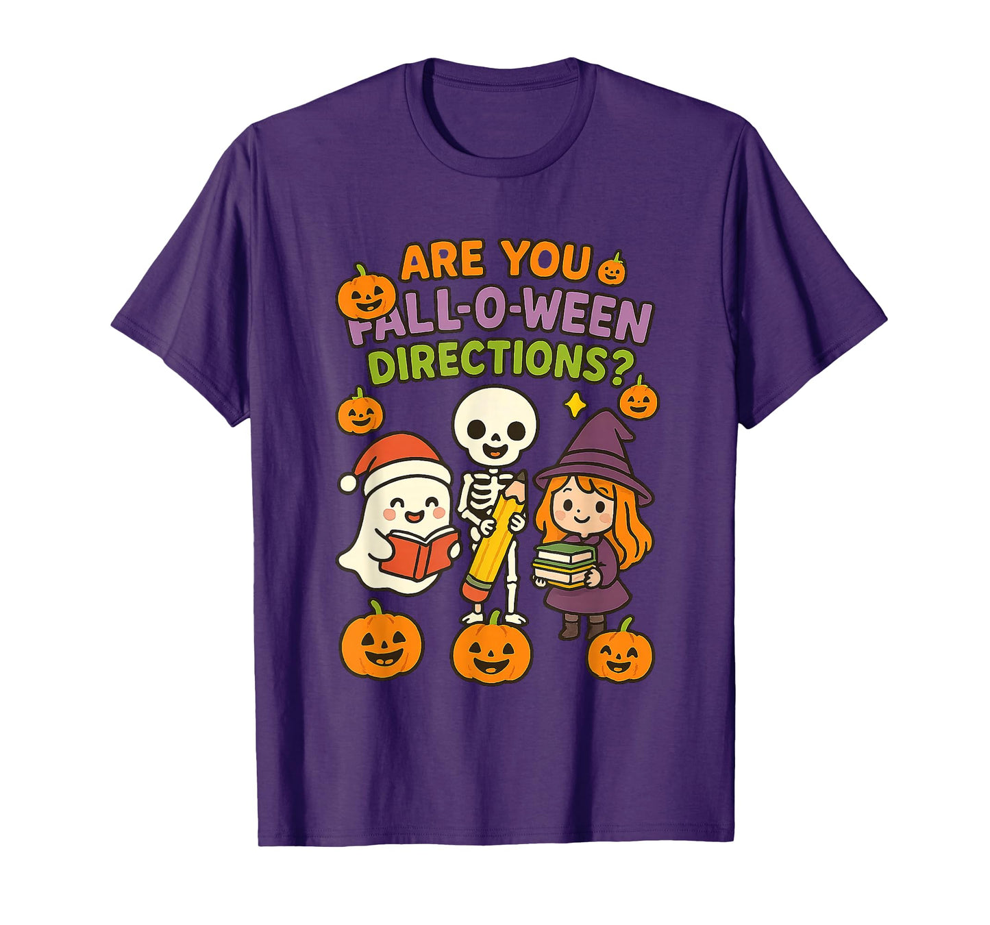 are You Fall O Ween Directions Funny Halloween Teacher Joke T-Shirt