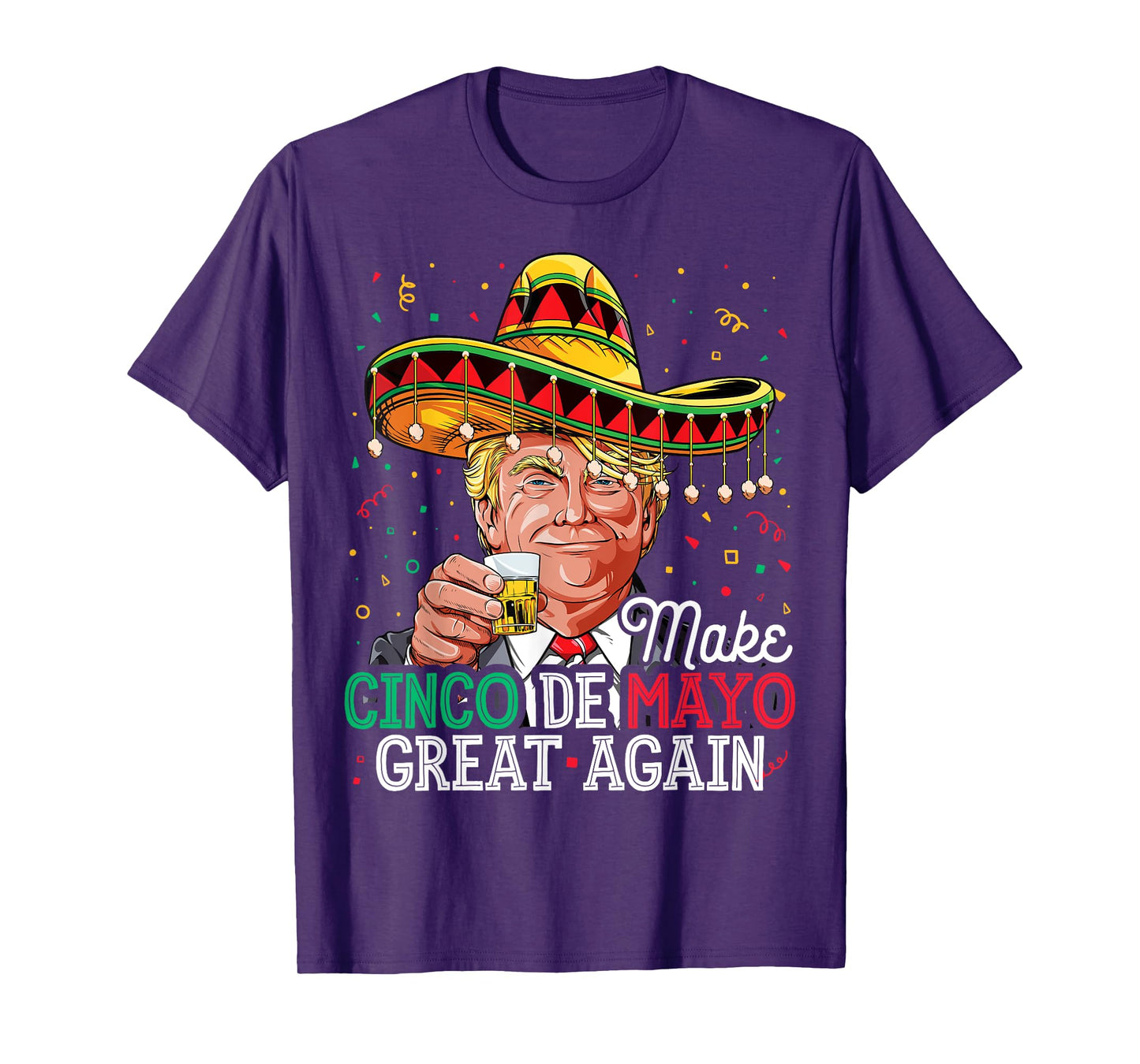 Make Cinco de Mayo Great Again T shirt Trump Sombrero Men T-Shirt