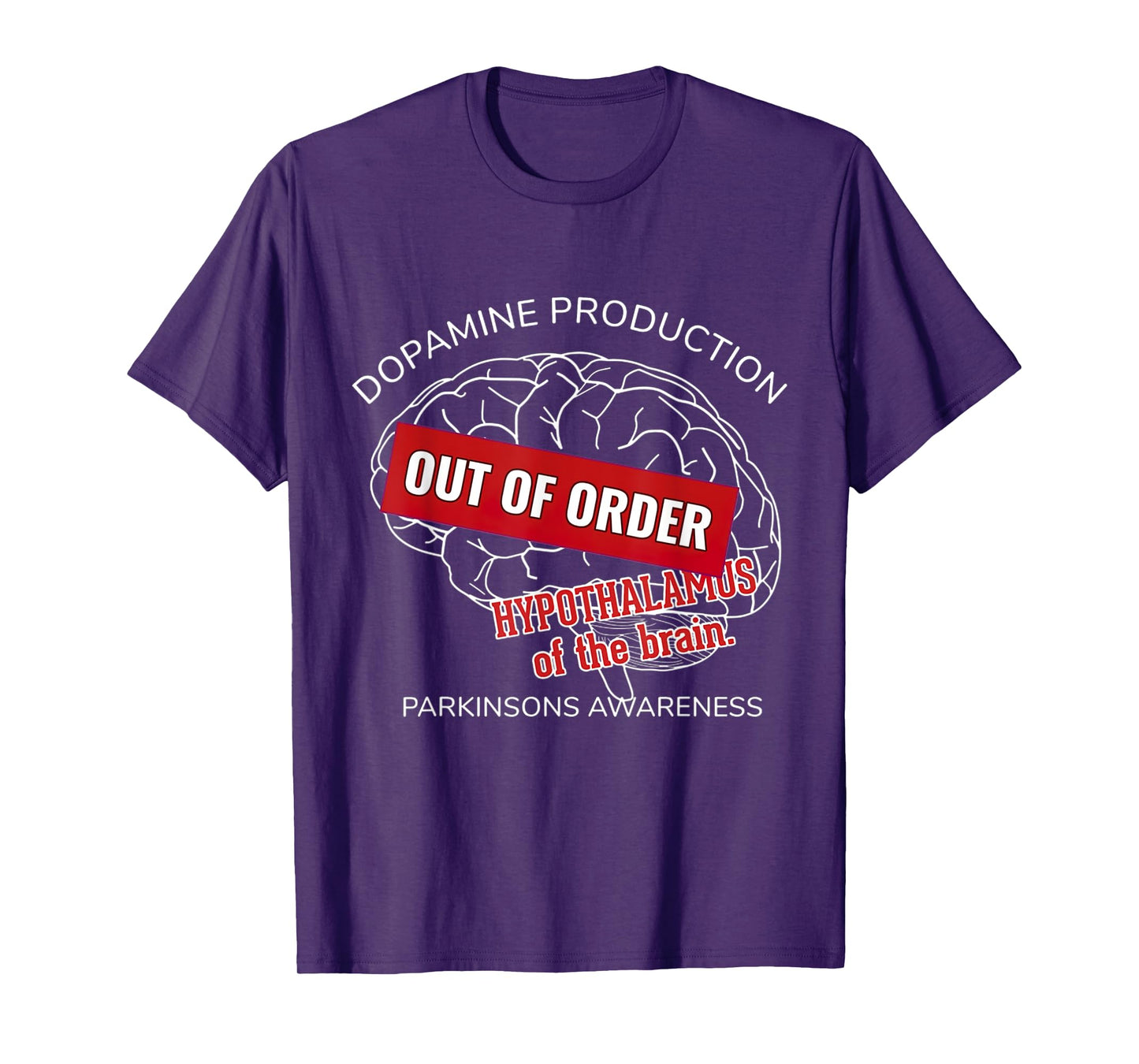 Dopamine Production Out Of Order Parkinsons Disease Awarenes T-Shirt