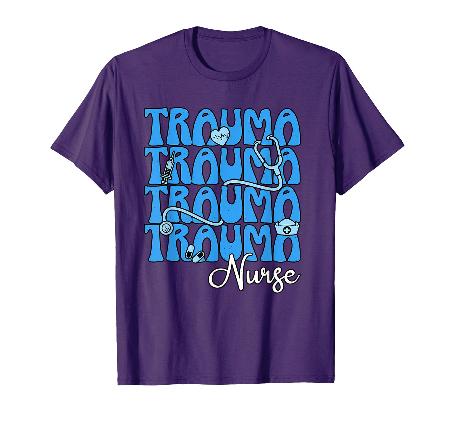 Trauma Nurse Critical Care RN Intensive Care Unit Nursing T-Shirt