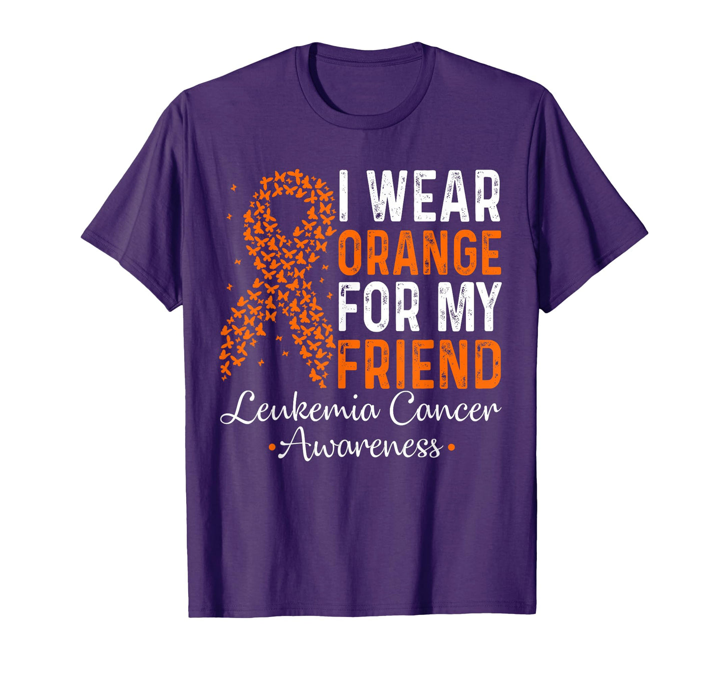 I Wear Orange For My Friend - Leukemia Cancer Orange Ribbon T-Shirt