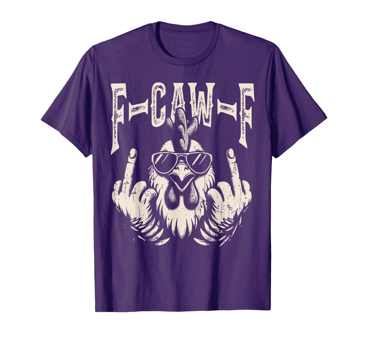 F-Caw-F Funny Chicken Humor F-Caw-F Quote Rooster Meme T-Shirt