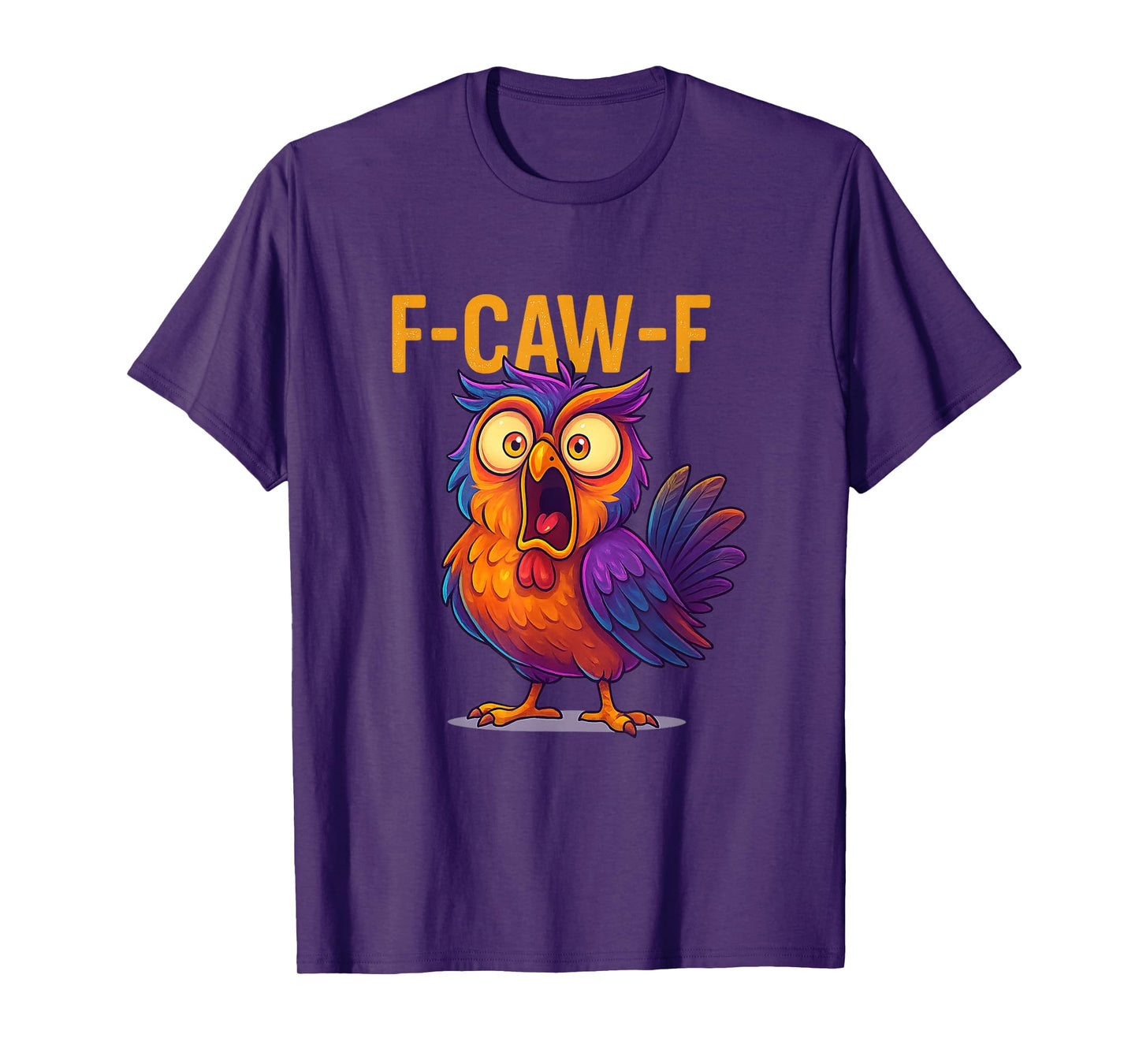 F-CAW-F Colorful Owl Funny Bird T-Shirt