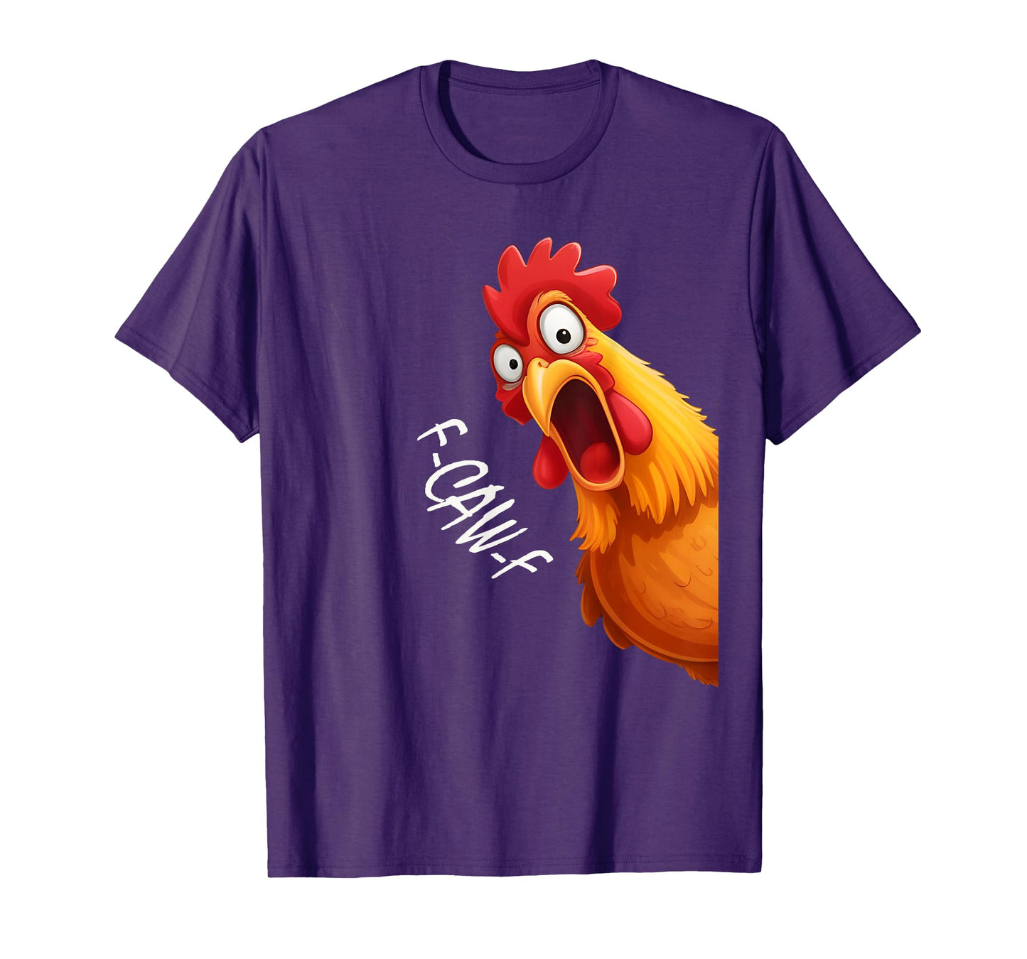 Funny F-Caw-F Chicken s, FCAWF Chicken T-Shirt