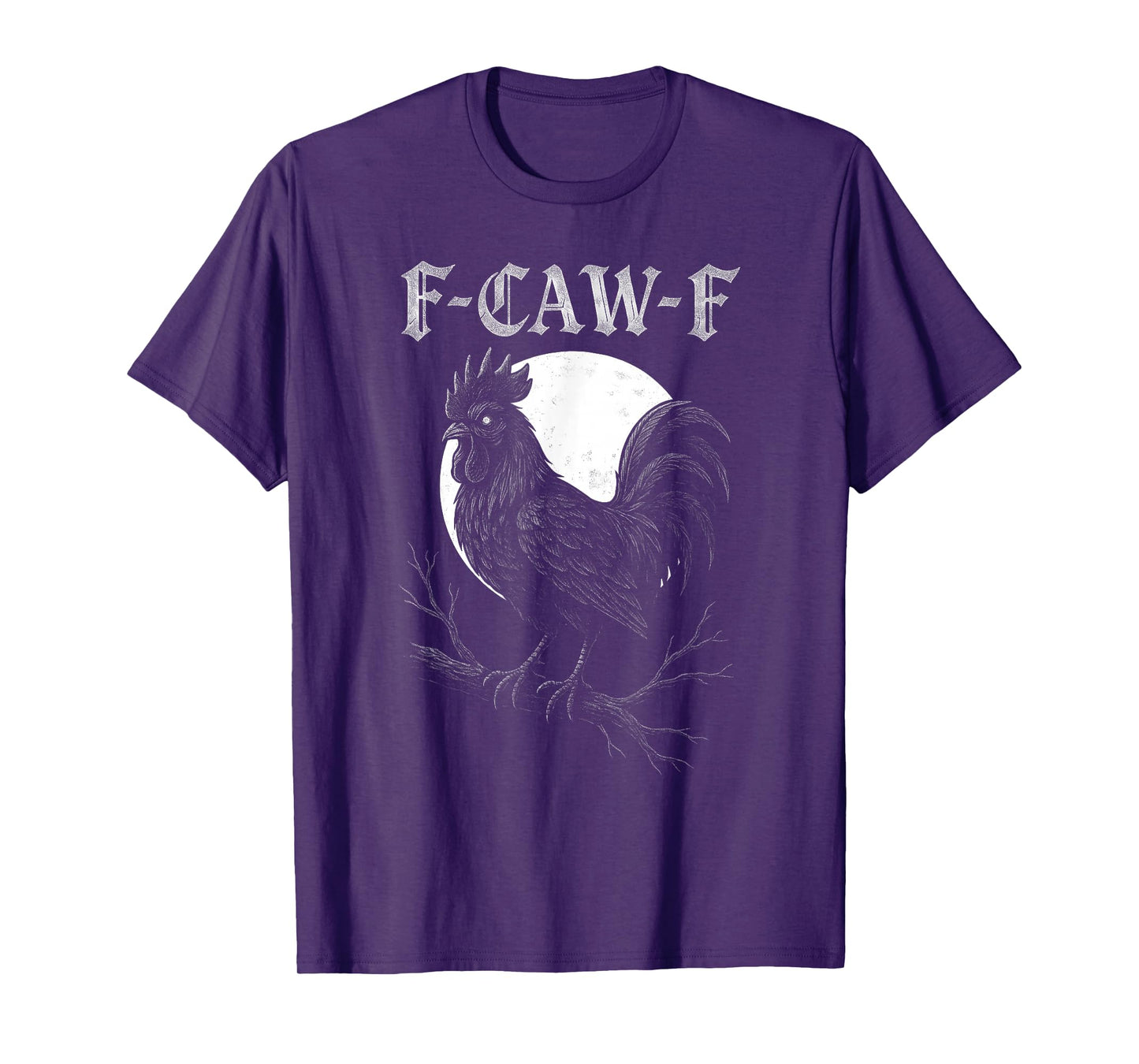 F CawF Rooster Gothic Moon Funny fcawf Chicken Bird Fawk Off T-Shirt