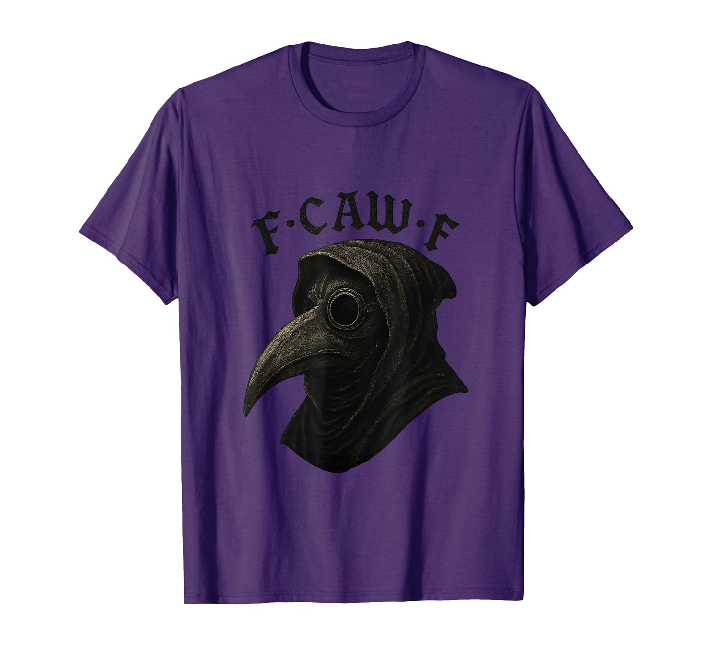 F-Caw-F T-Shirt