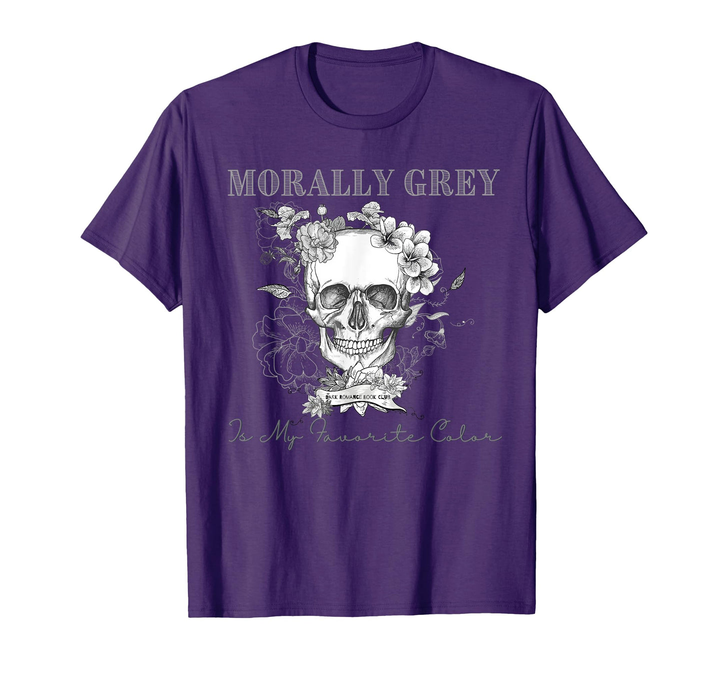 Morally Grey Is My Favorite Color Skeleton Funny Books Lover T-Shirt