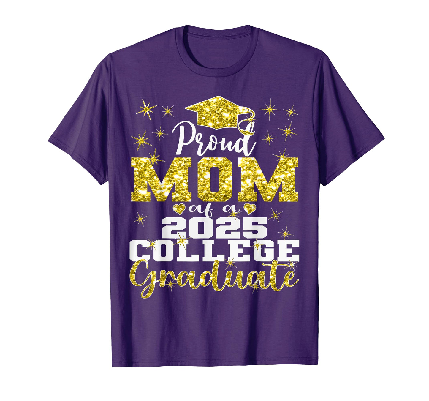 Proud Mom of 2025 College Graduate Family 25 Graduation T-Shirt