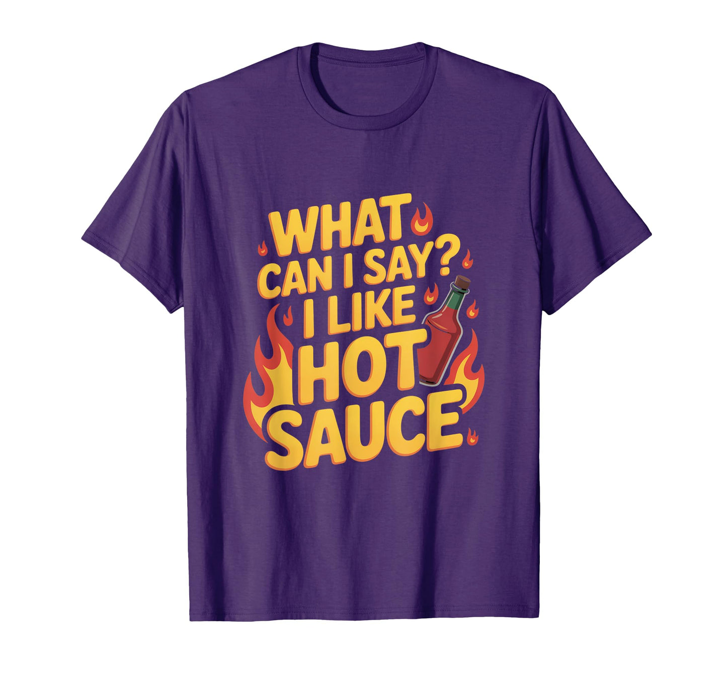 I Like Hot Sauce Spicy Food Lover Sarcastic BBQ & Grilling T-Shirt