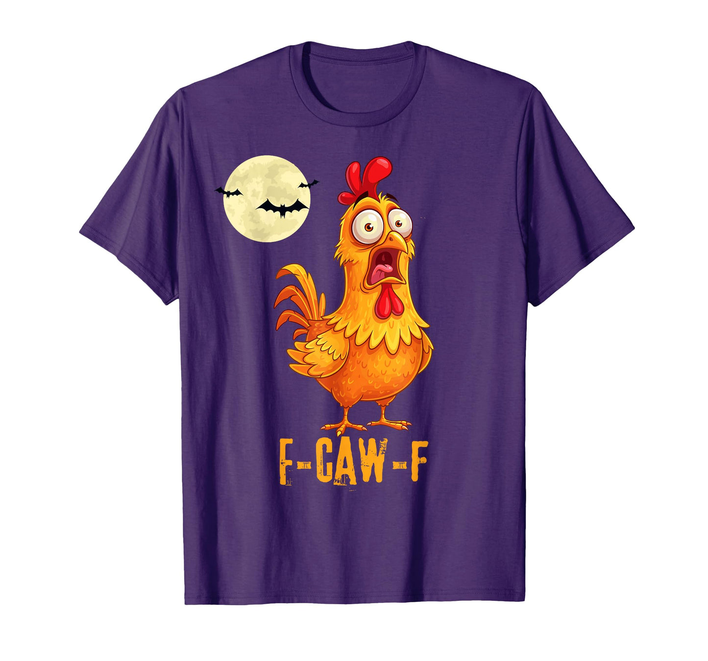 F-Caw-F Funny Chicken Humor Halloween Quote Rooster Meme T-Shirt