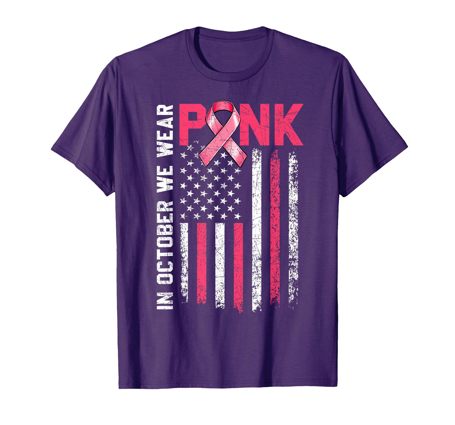 in October We Wear Pink USA Flag Shirts Women Breast Cancer T-Shirt