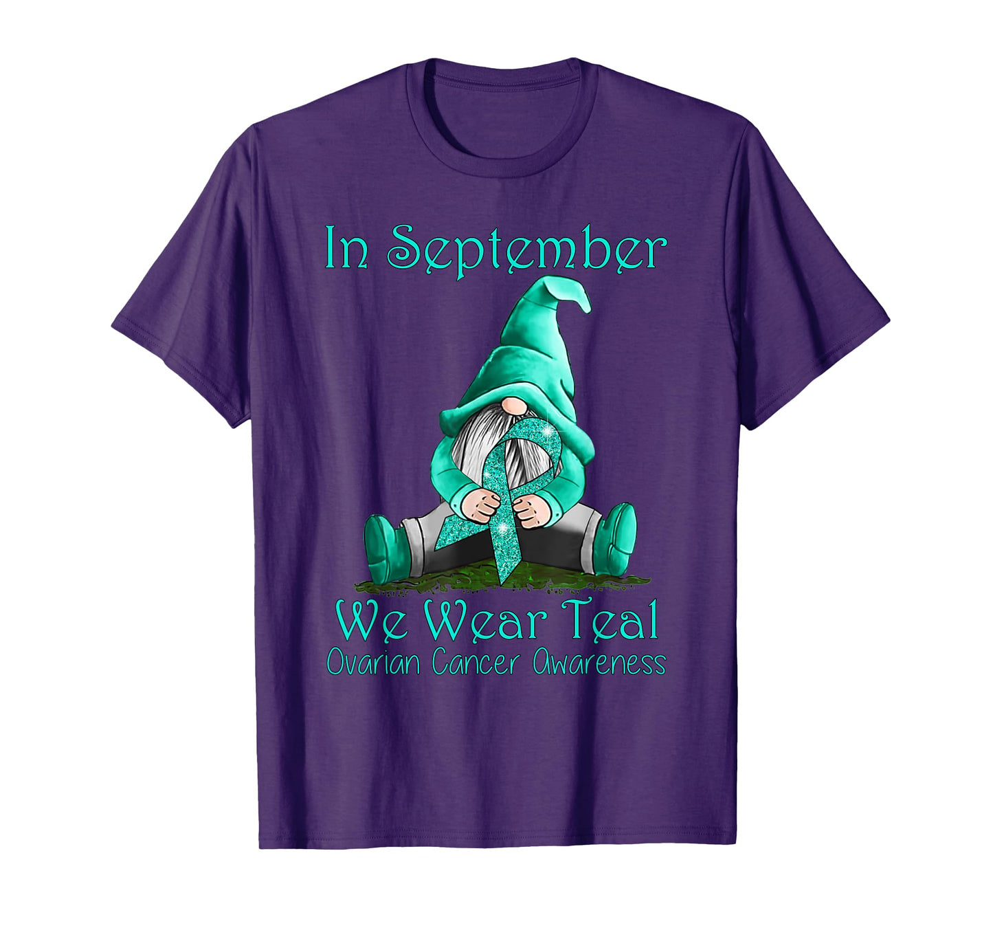 In September We Wear Teal Ovarian Cancer Awareness T-Shirt