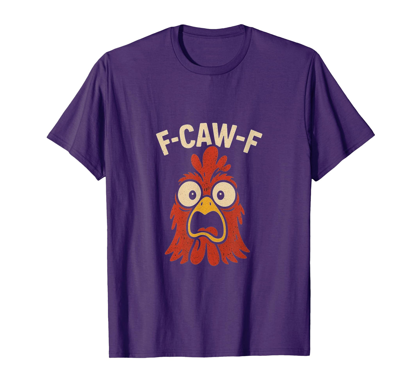F-CAW-F Funny Chicken Wow Face Surprise T-Shirt