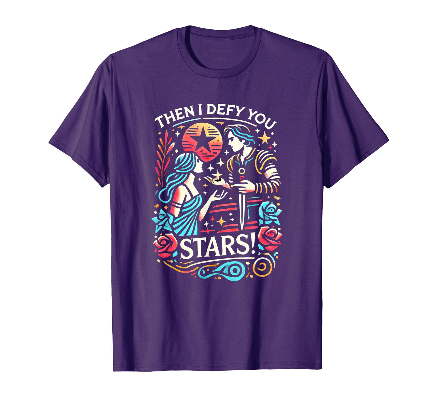 Romeo & Juliet Then I Defy You Stars Theatre Musicals T-Shirt