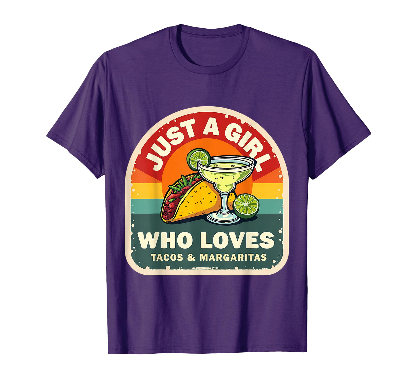 Just A Girl Who Loves Tacos and Margaritas Mexican Women Fun T-Shirt