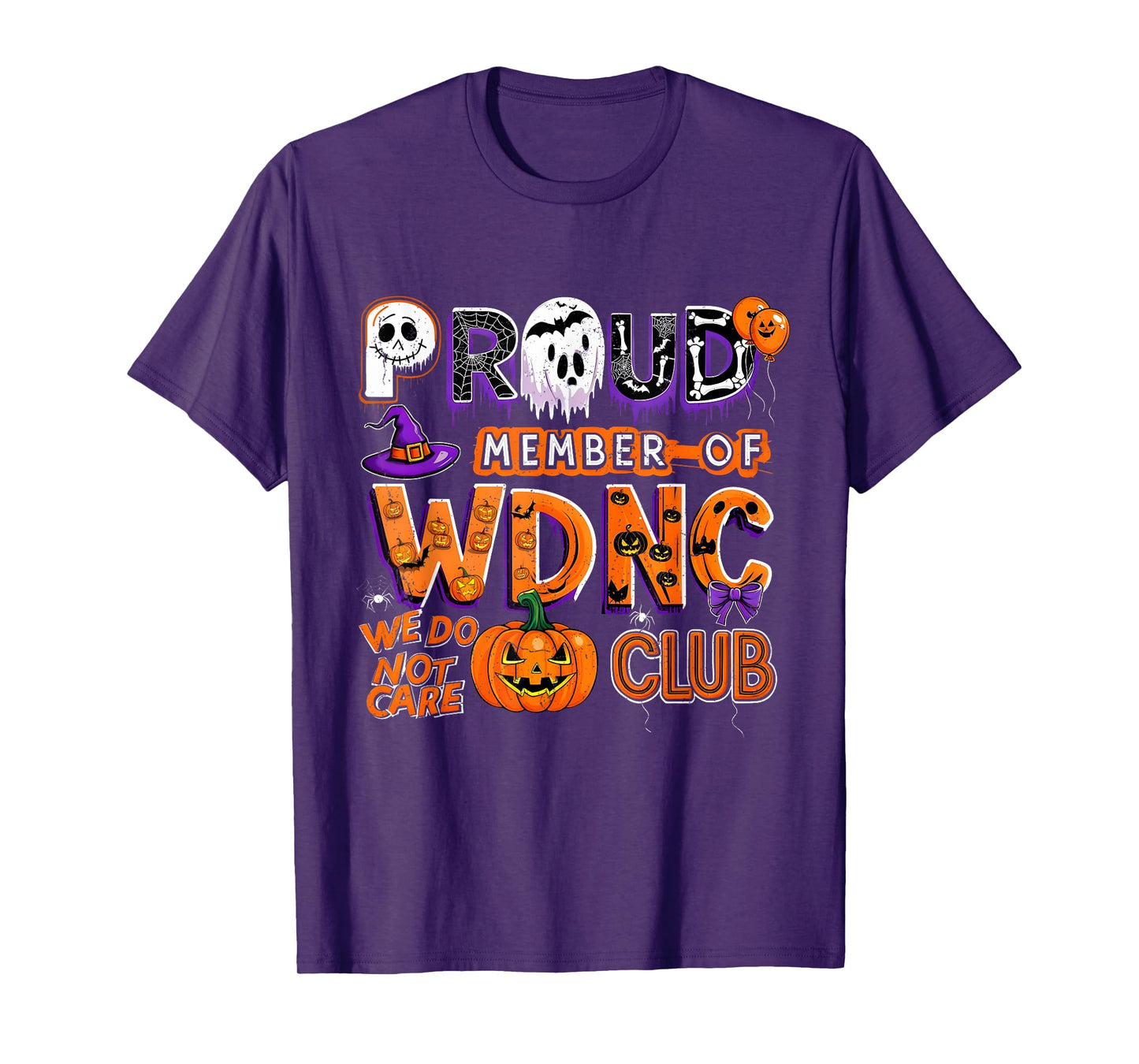 Proud Member WDNC We Do Not Care Club Halloween T-Shirt