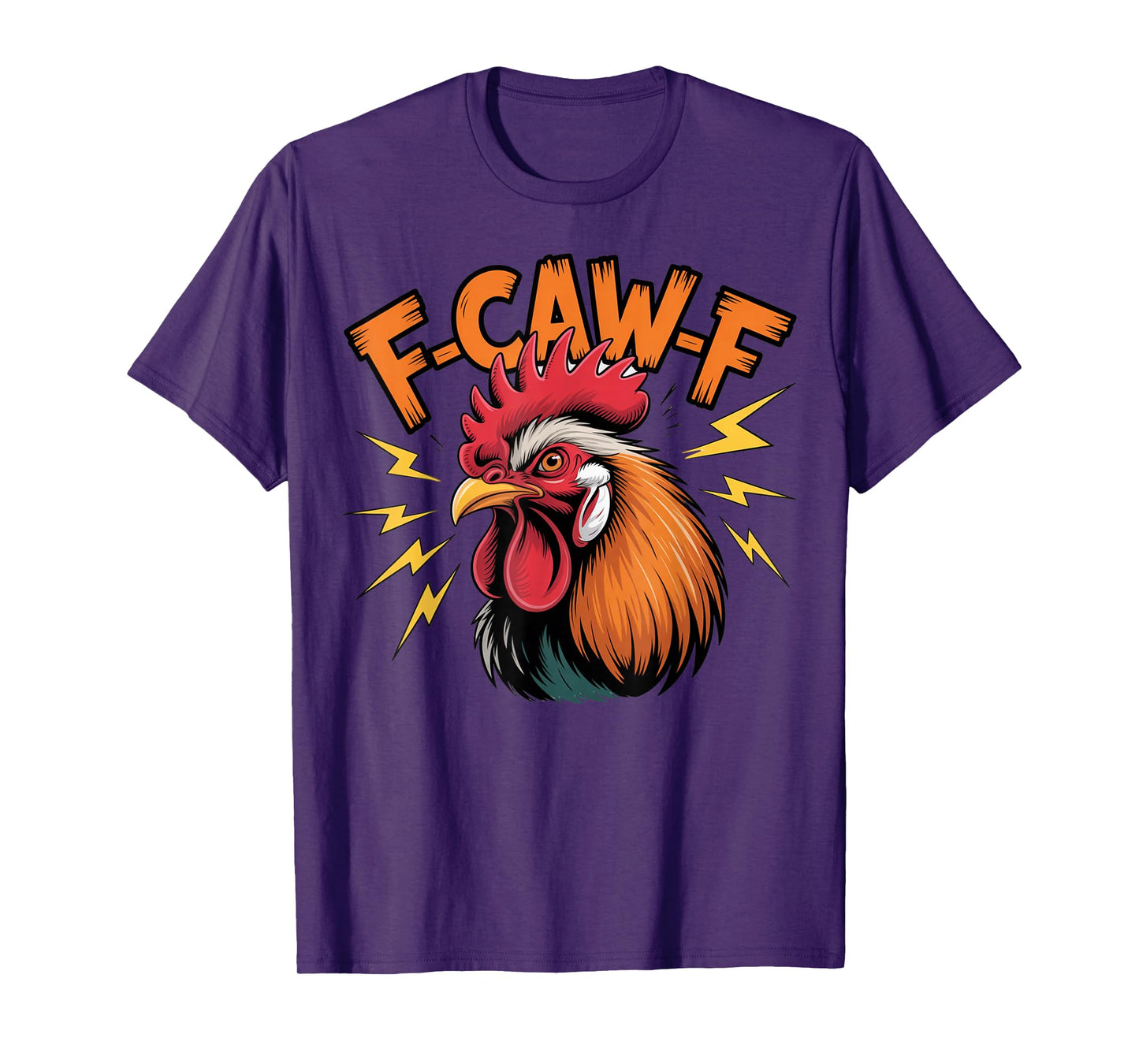Funny F-Caw-F Rooster Chicken Pun Meme, Viral Humor Quote T-Shirt