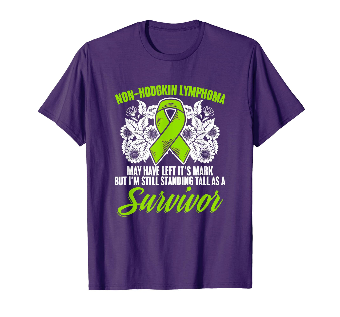Non-Hodgkin Lymphoma Survivor Green Ribbon Lymphoma T-Shirt