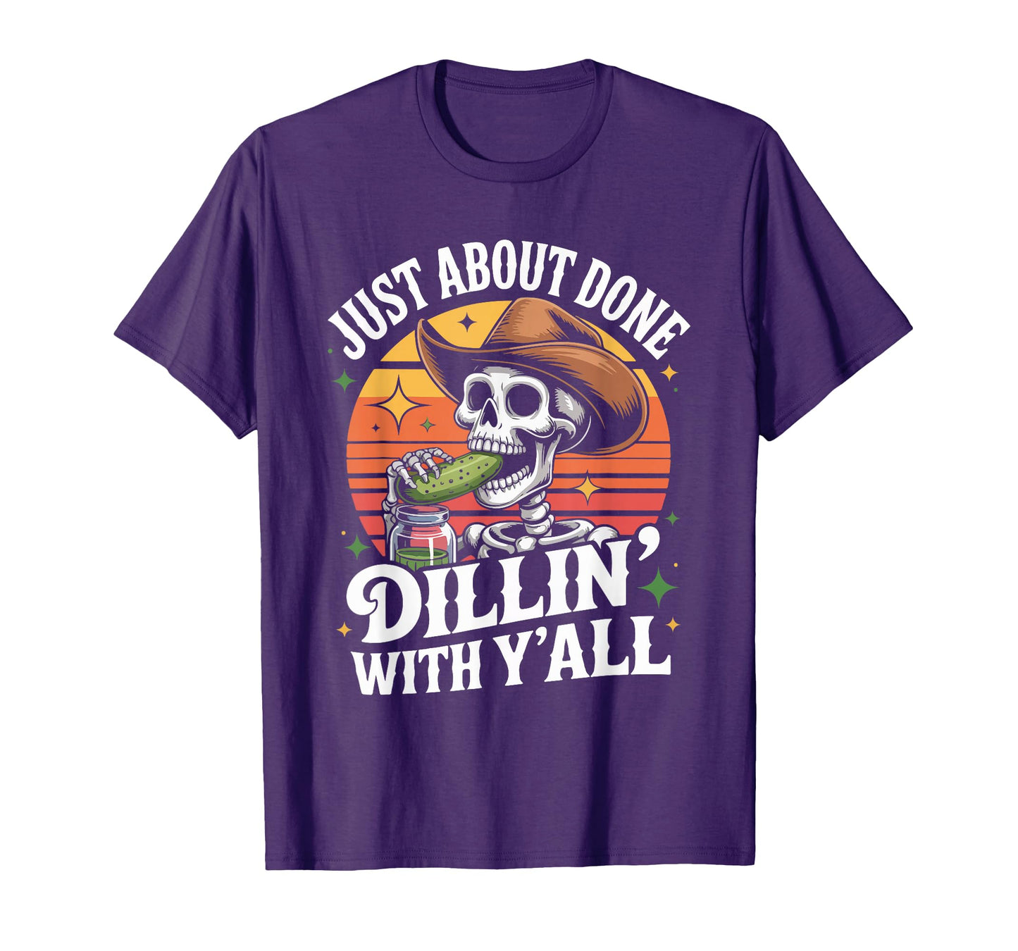 Just About Done Dill Pickle Skeleton Cowboy T-Shirt