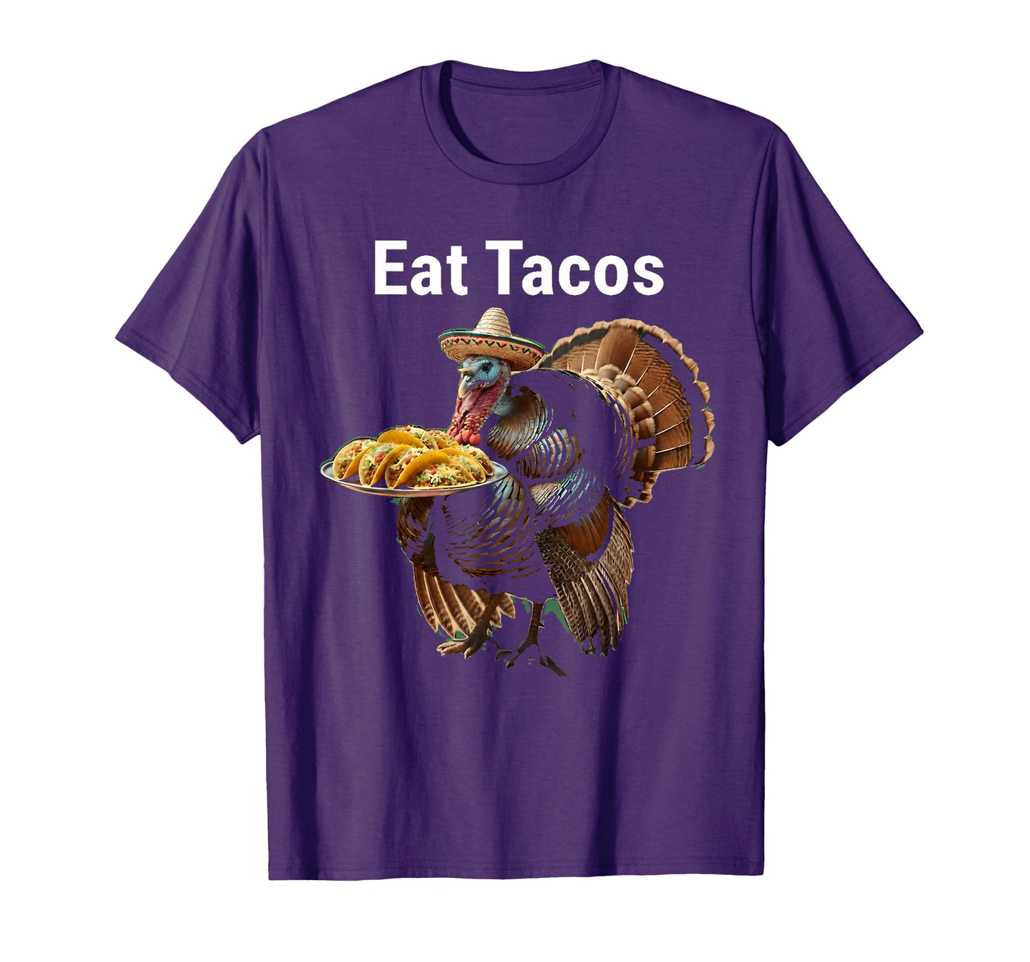 Eat Tacos Not Turkey Funny Thanksgiving Mexican Food Humor T-Shirt