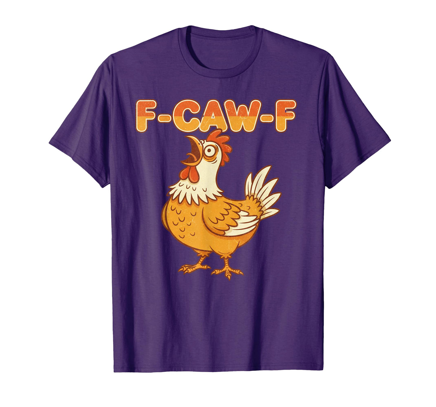 Funny F-Caw-F Chicken FCAWF Chicken T-Shirt