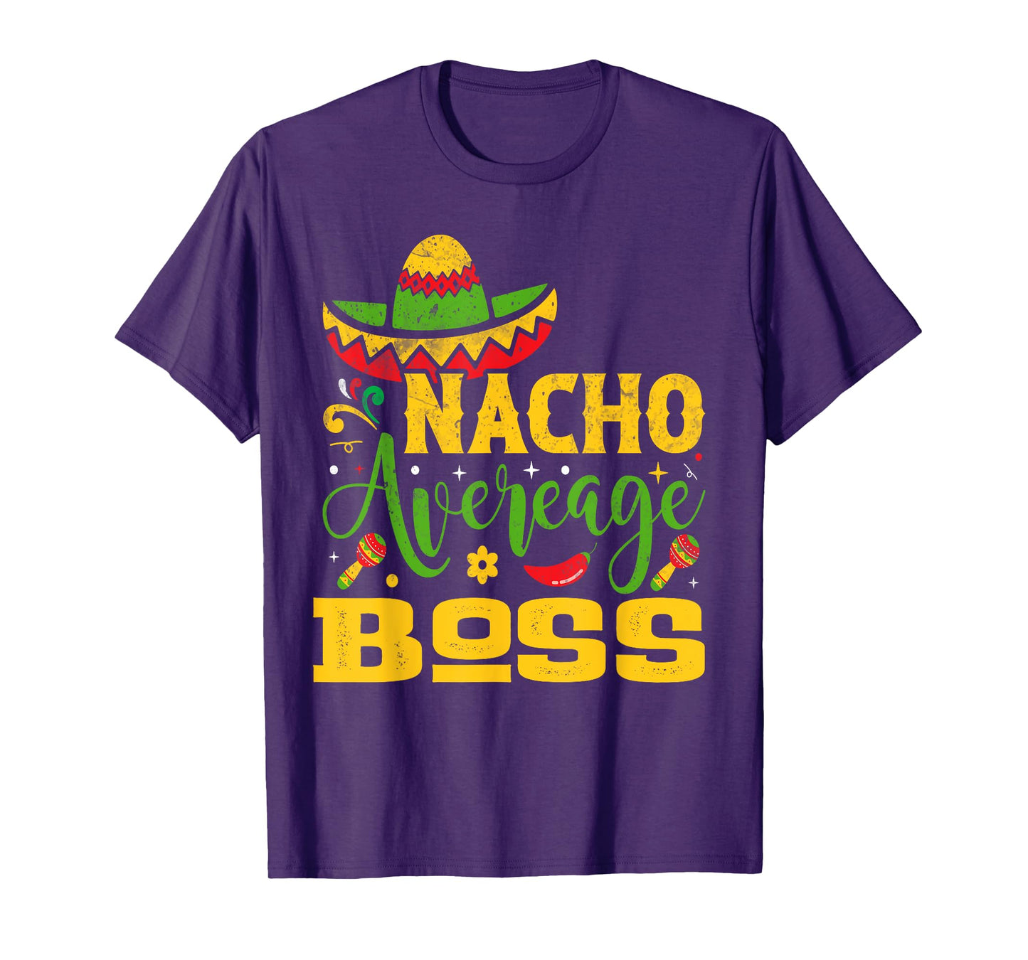 Nacho Average BOSS Custom Name Cinco De Mayo Sombrero T-Shirt