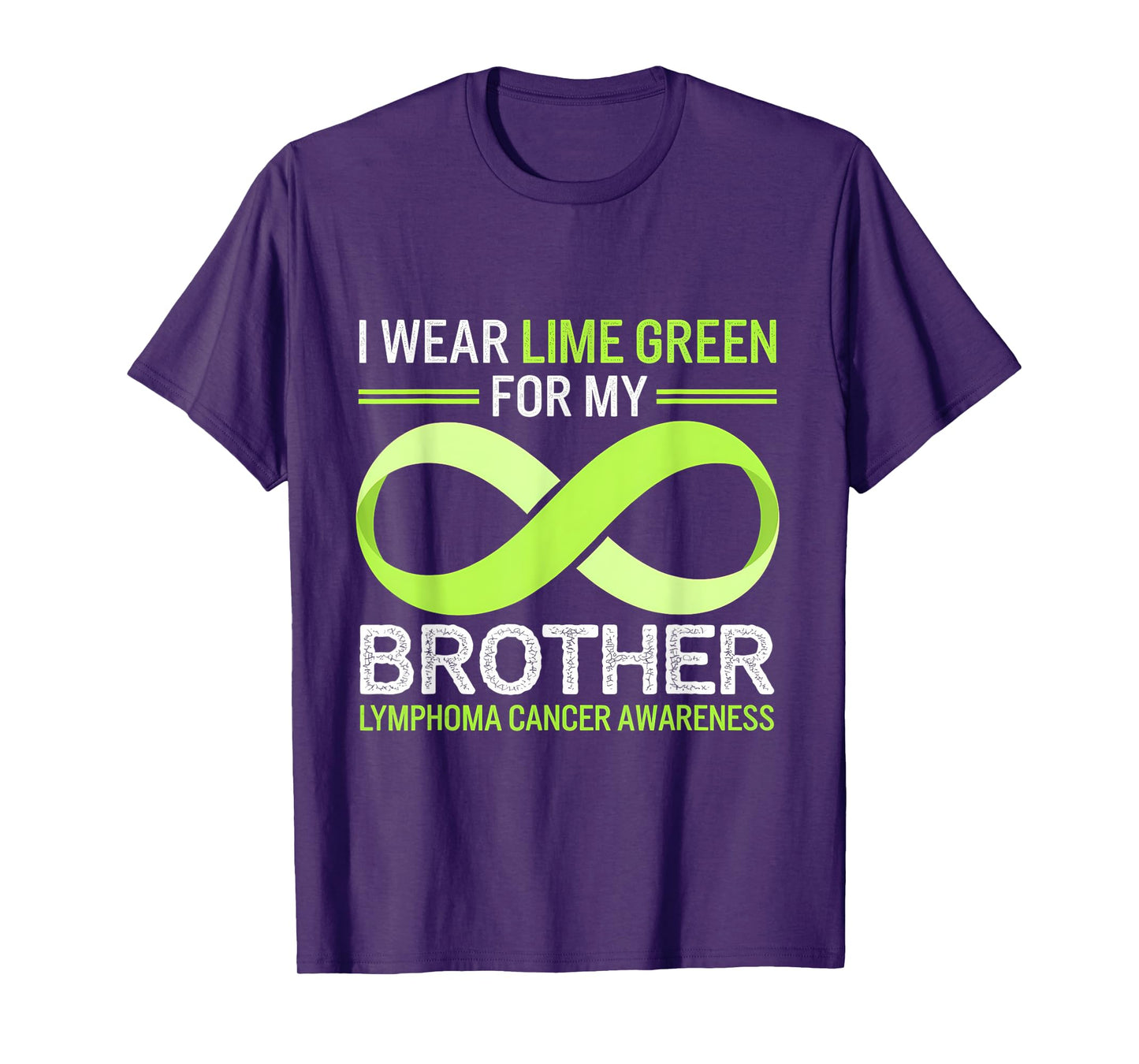 Lymphoma Cancer Awareness I Wear Lime Brother Green Ribbon T-Shirt