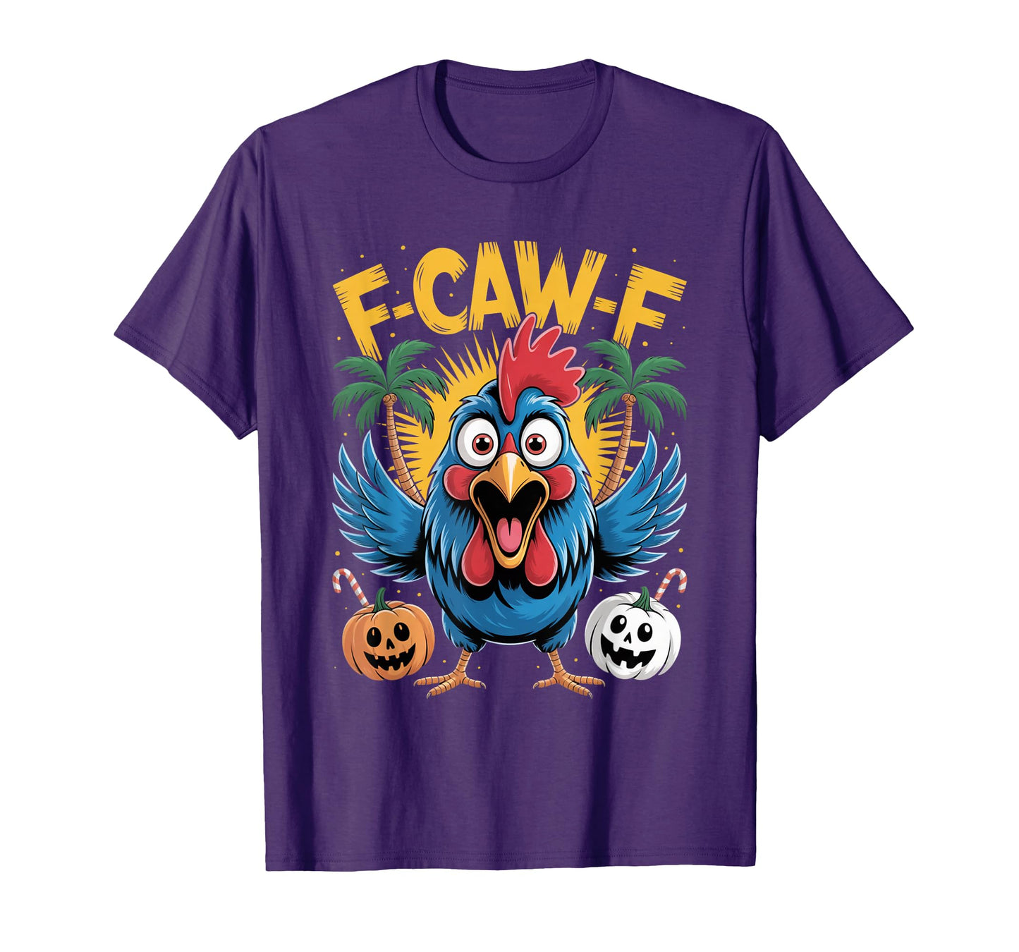 F-CAW-F Funny Rooster Pun T-Shirt