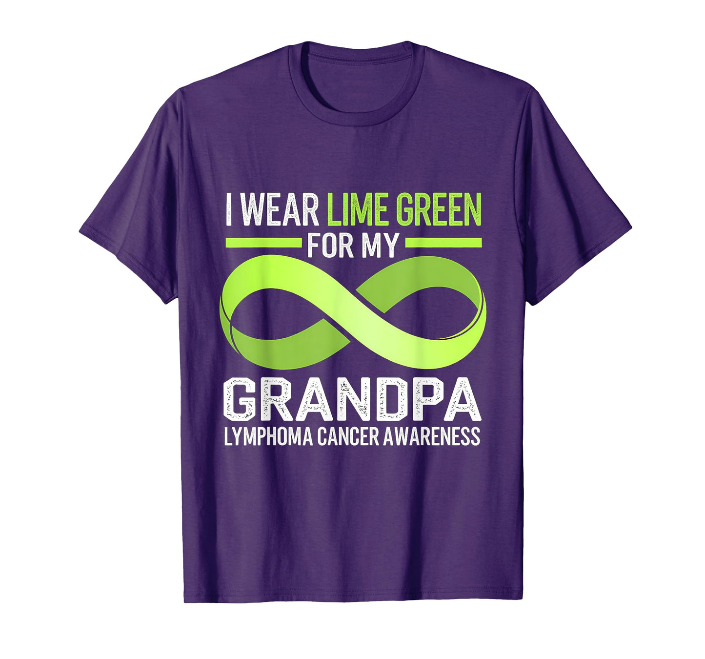 Lymphoma Cancer Awareness I Wear Lime For My Grandpa T-Shirt