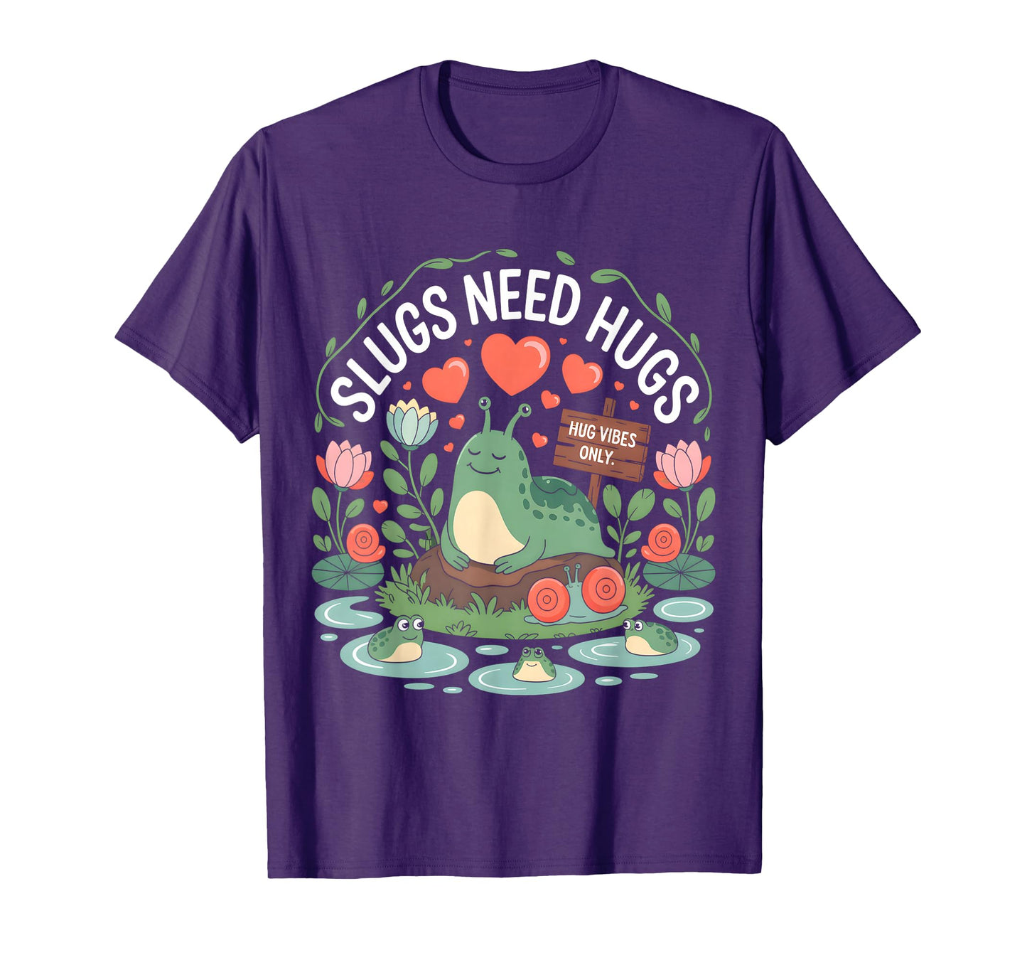 Slugs Need Hugs Gentle Hug Vibes Only T-Shirt