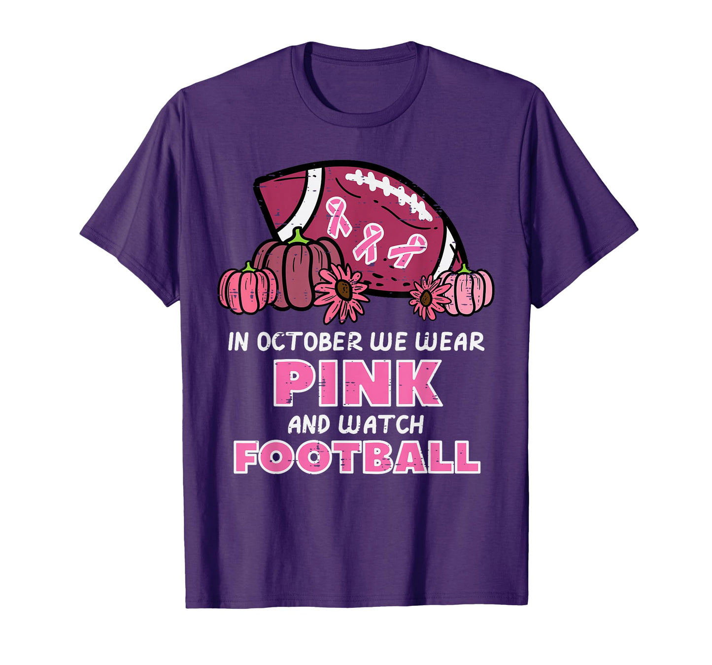 In October We Wear Pink Football Breast Cancer Awareness T-Shirt