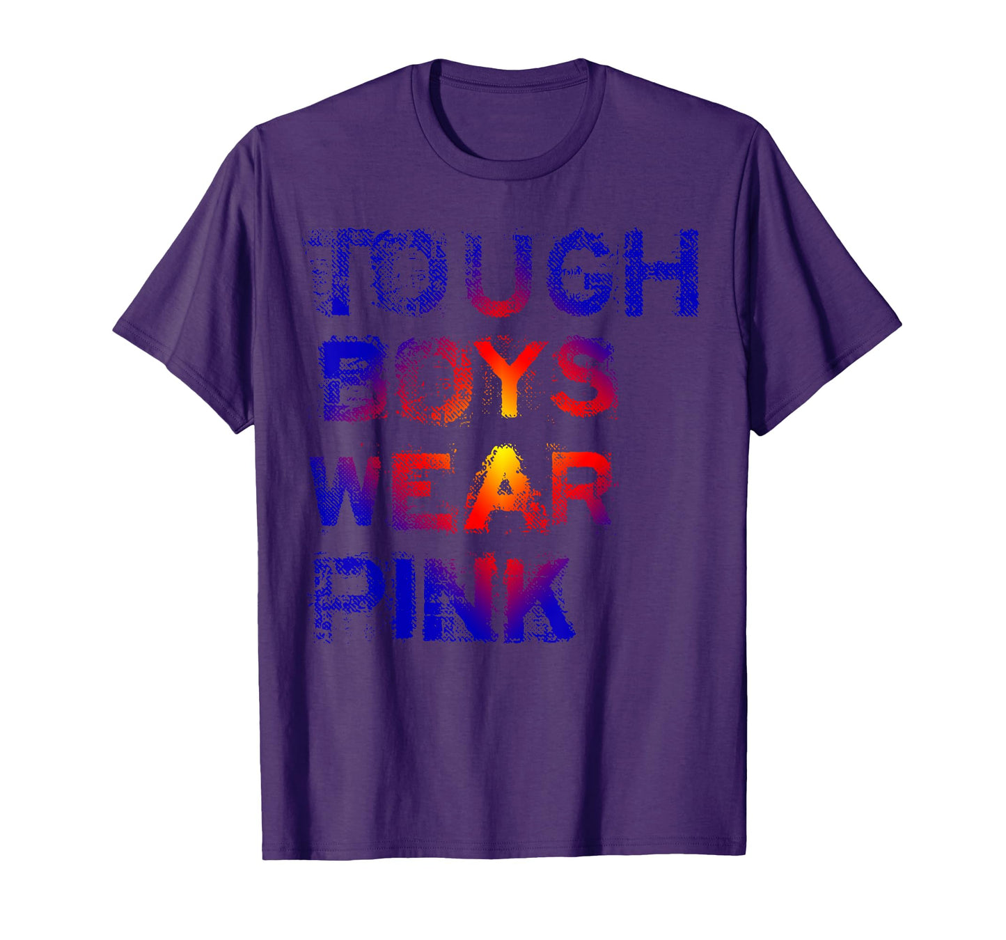 Tough Boys Wear Pink Cool Pink T-Shirt