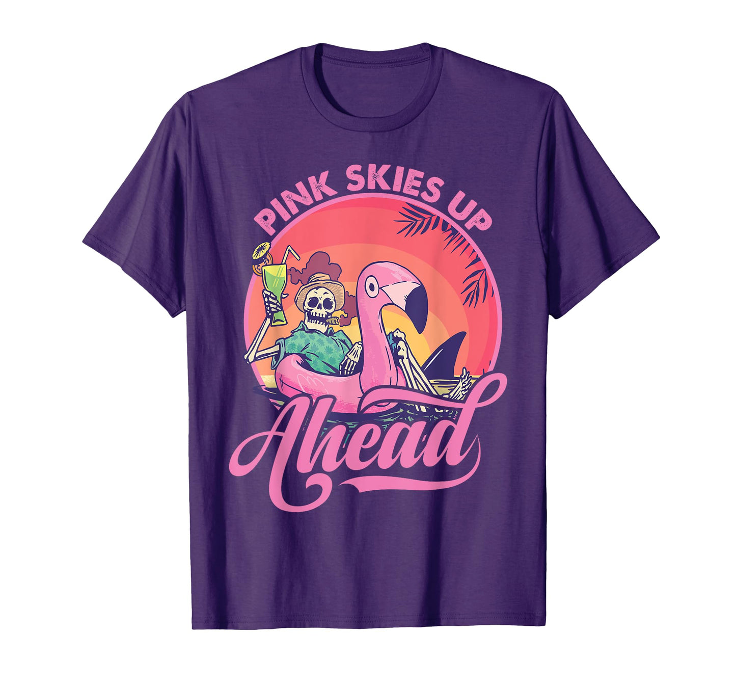 Pink Skies Up Ahead - Skeleton - Flamingo - Beach T-Shirt for Men Women Kids