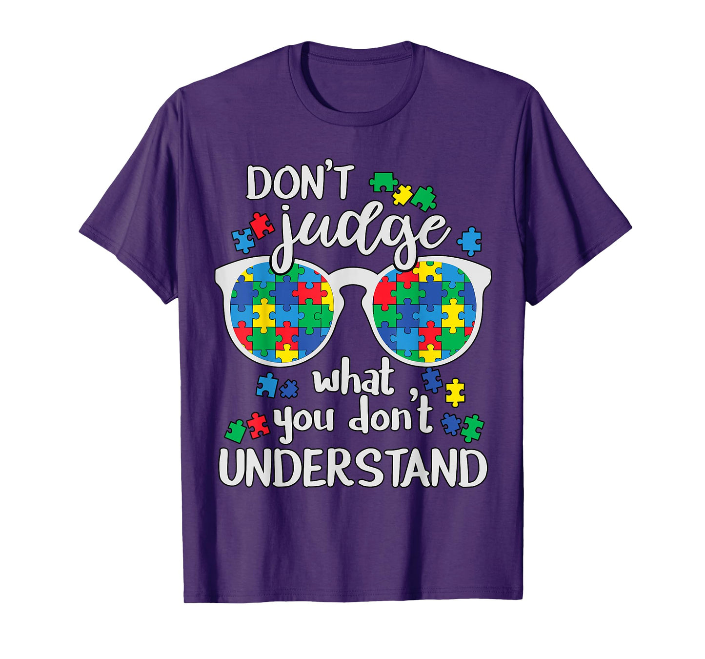 Don't Judge Understand Love Autistic Kids Autism Awareness T-Shirt