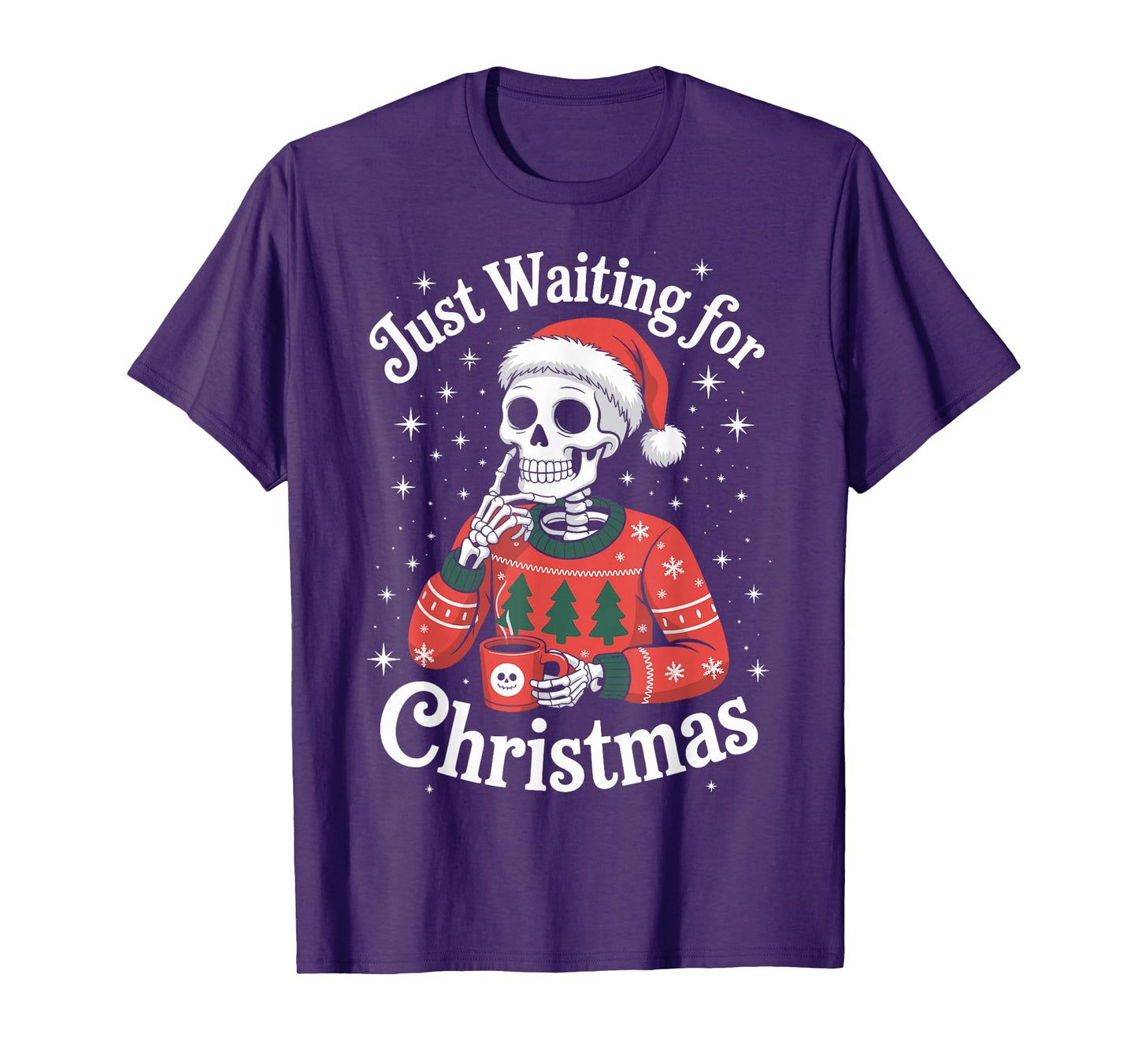 Just Waiting for Christmas Skeleton in Santa Hat Men Women T-Shirt