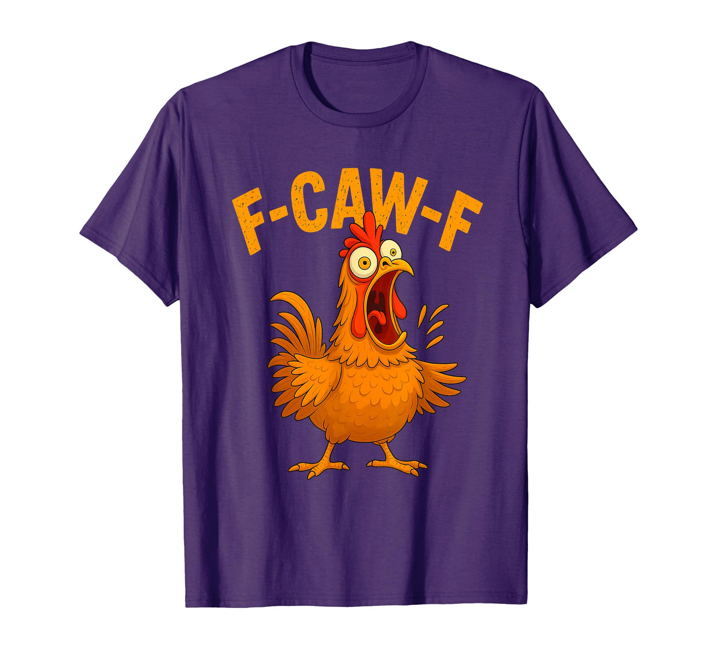 Funny F-Caw-F Chicken FCAWF Rooster Meme Men Women T-Shirt