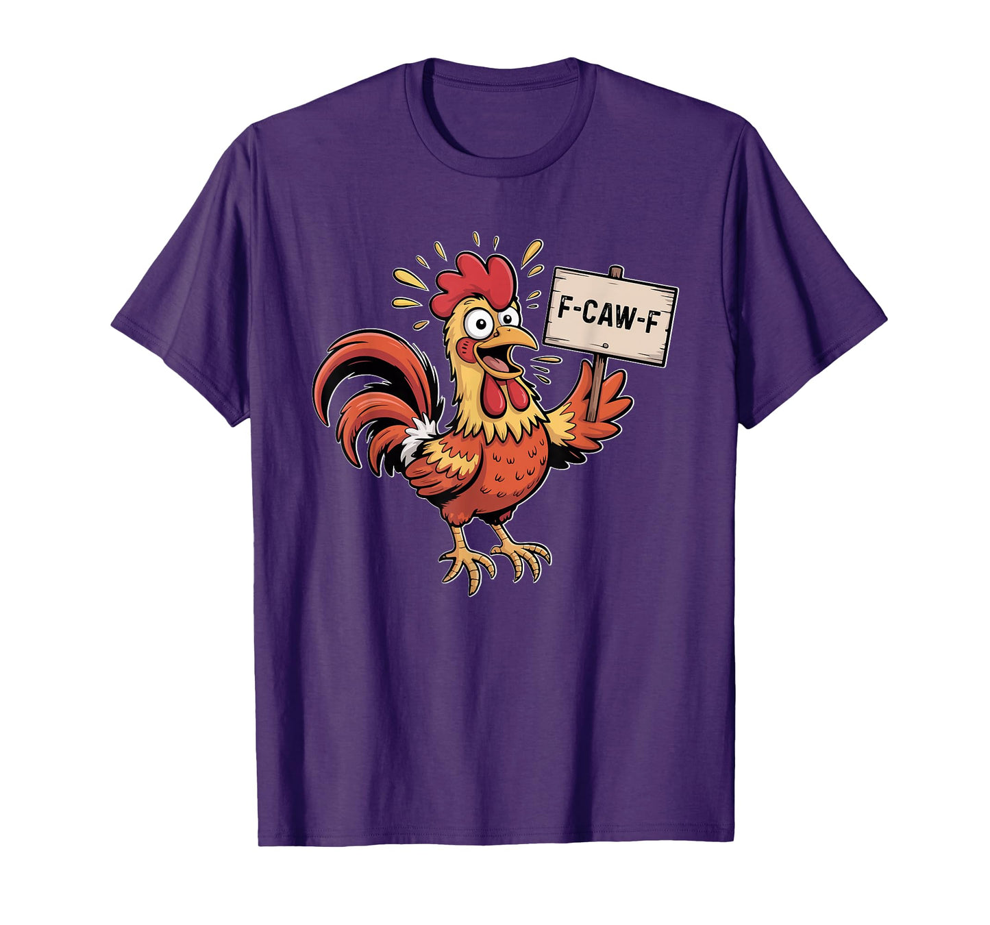 Funny F-Caw-F Chicken FCAWF Humor Quote Rooster Meme T-Shirt