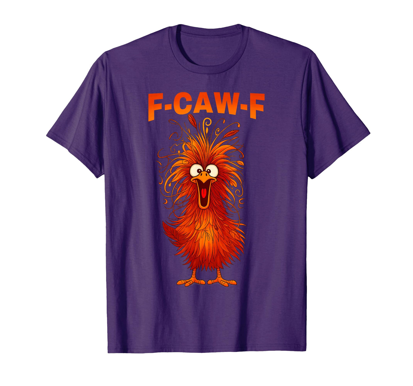 F-Caw-F Funny Chicken Humor F-Caw-F Quote Rooster Meme T-Shirt
