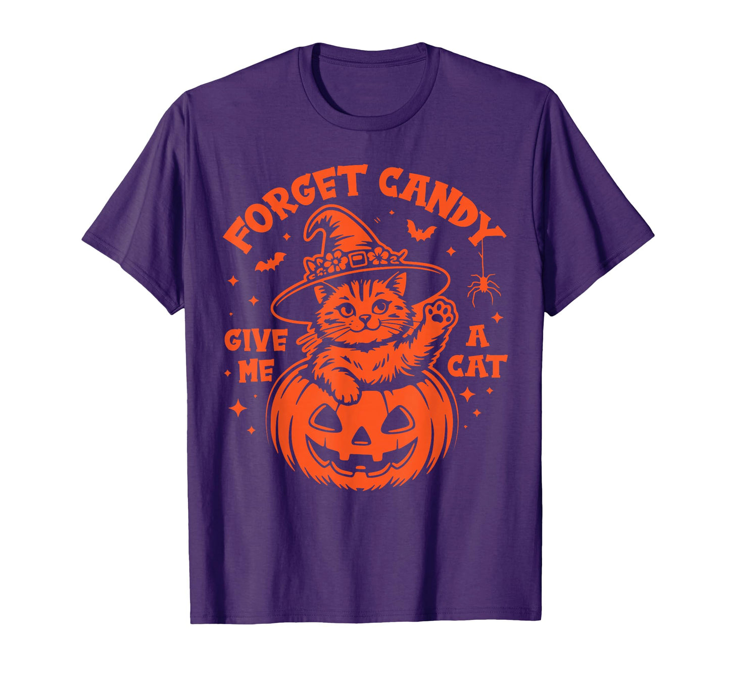 Forget Candy Give Me A Cat Lovers Halloween Cute Pet Pumpkin T-Shirt