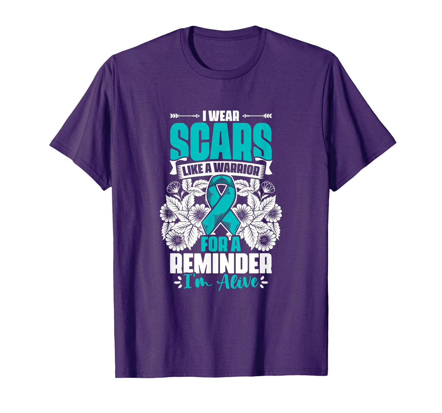 Wear Scars Teal Ribbon Ovary Support Ovarian Cancer Survivor T-Shirt