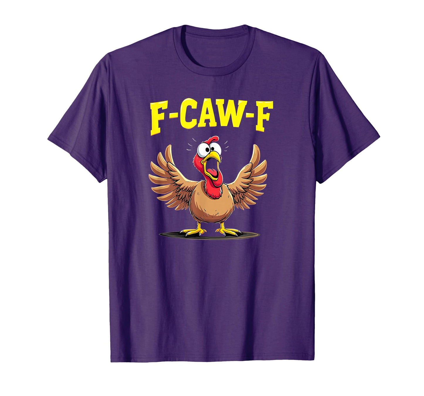 F-Caw-F Funny Turkey Graphic T-Shirt