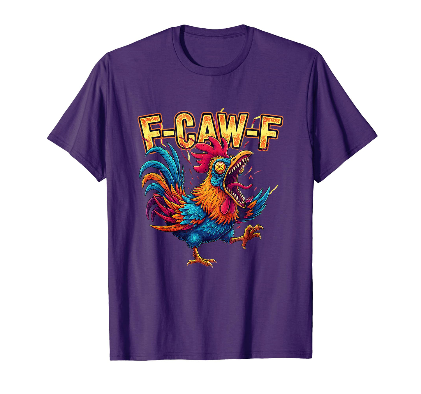 F-CAW-F Funny Screaming Farmchicken T-Shirt