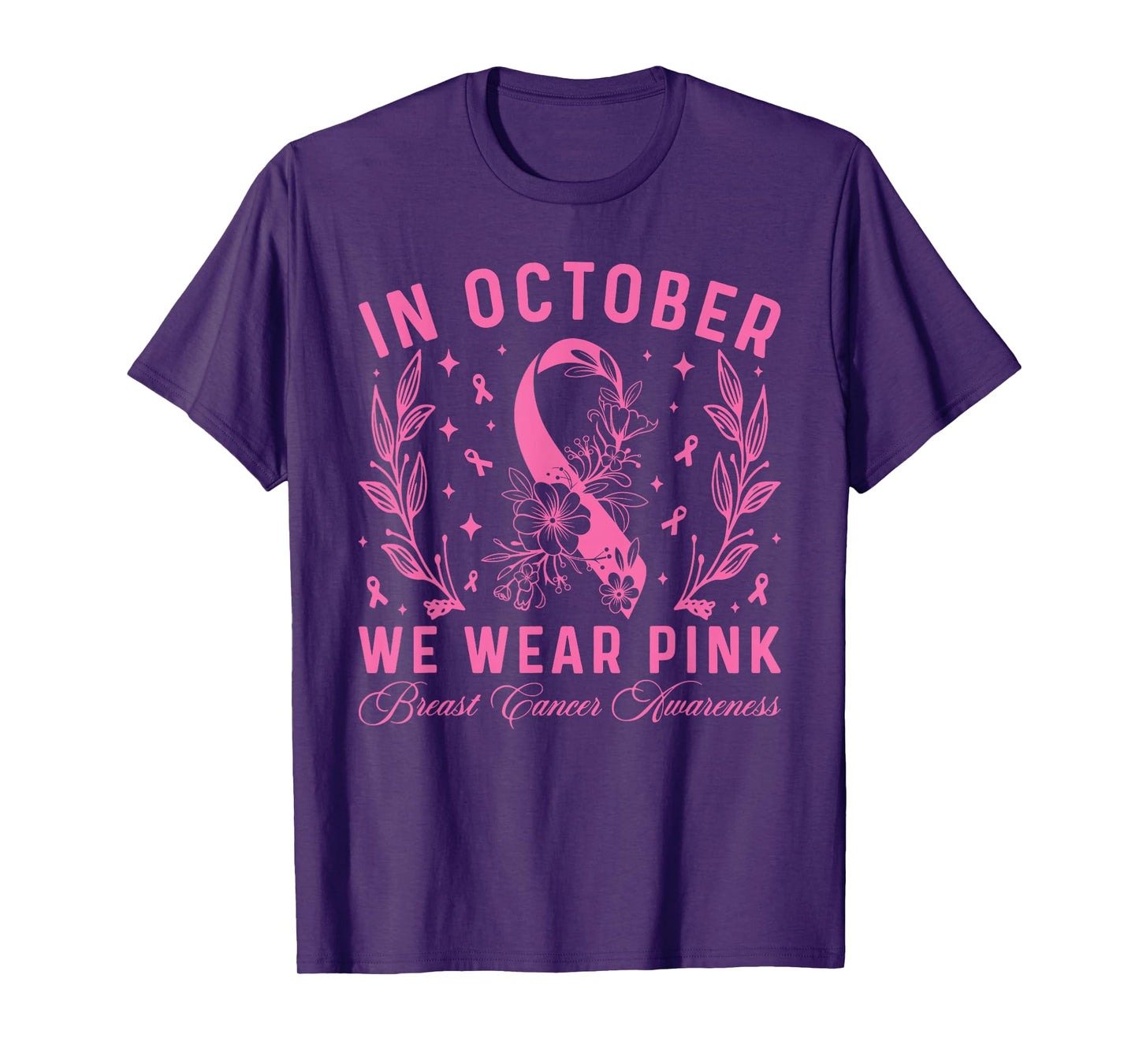 in October We Wear Pink Ribbon Breast Cancer Awareness Month T-Shirt