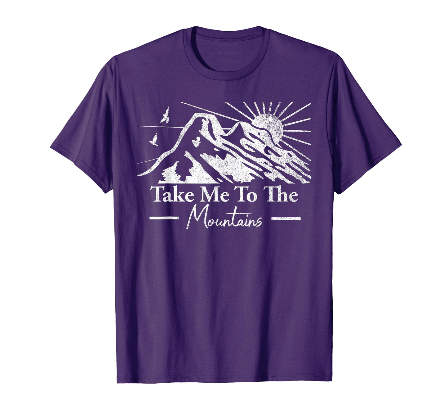 Take Me To The Mountains Adventure Nature Mountains Lover T-Shirt