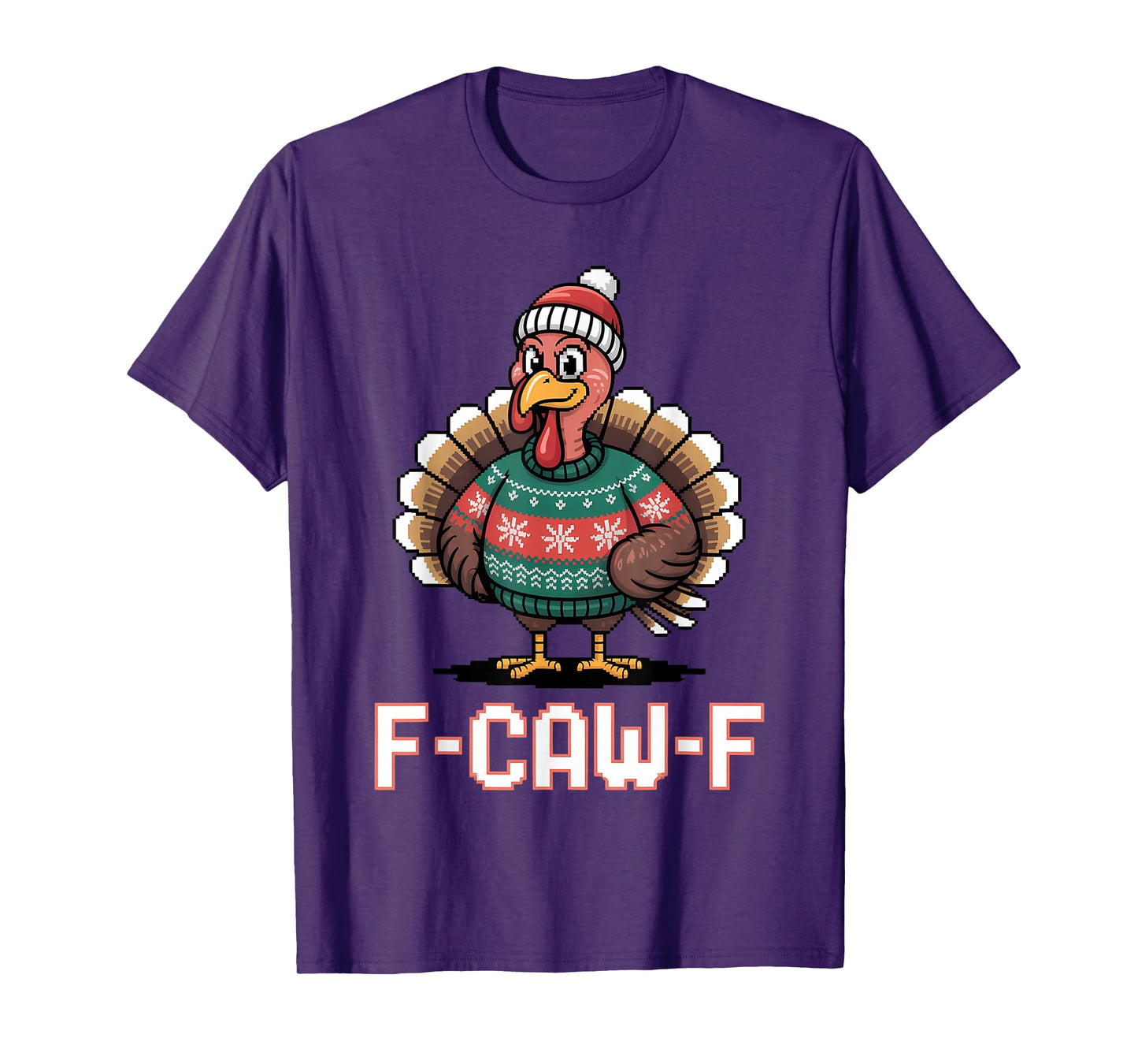 F CAW F Funny Turkey Ugly Sweater Thanksgiving Meme T-Shirt