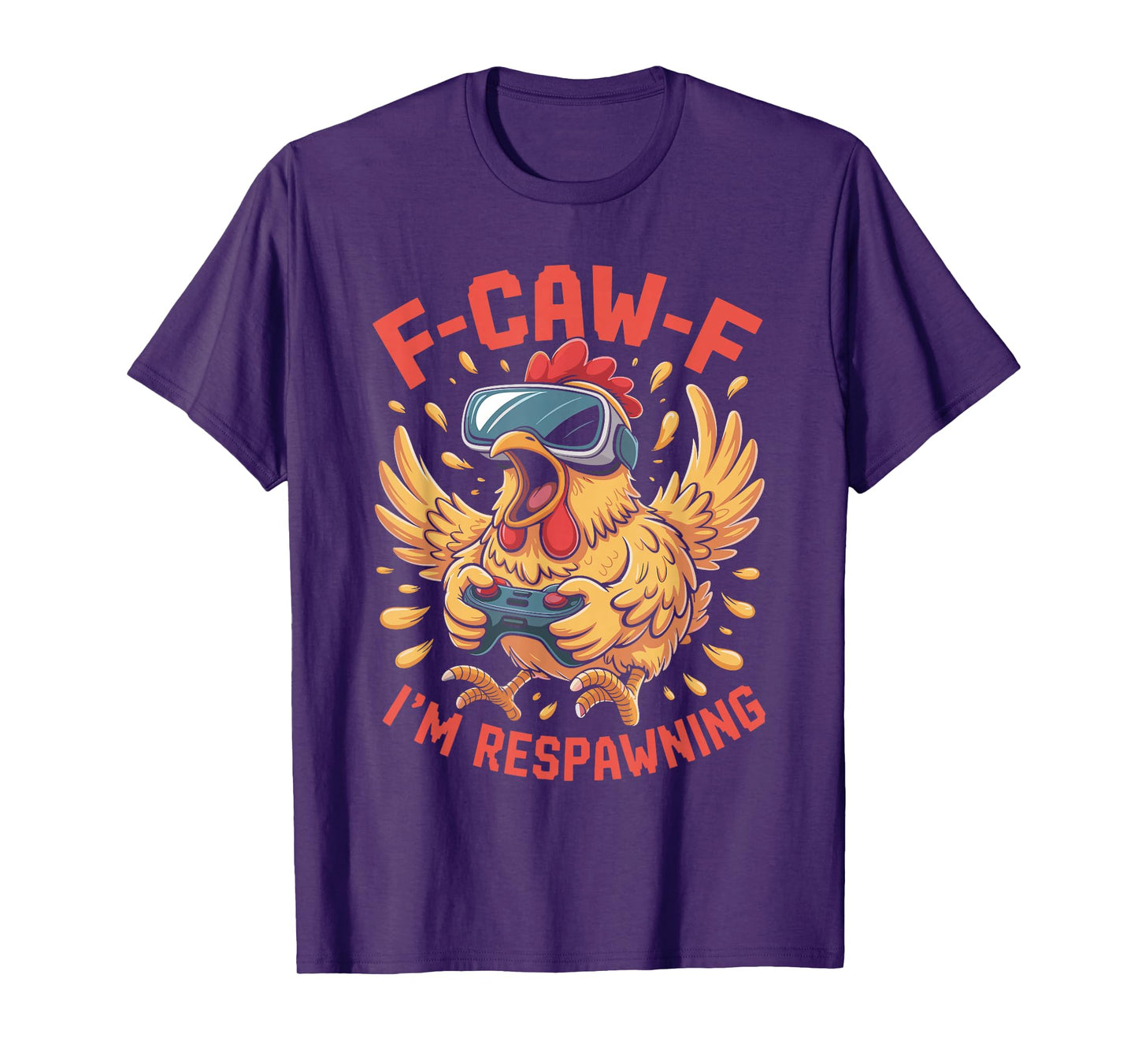 F-caw-f Funny Chicken Respawning Gamer Gaming F Caw F Meme T-Shirt